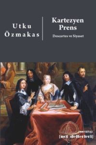 Kartezyen Prens: Descartes Ve Siyaset - Zoom Kitap