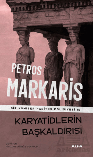 Karyatidlerin Başkaldırısı - Alfa Yayınları