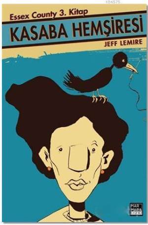 Kasaba Hemşiresi; Essex County 3. Kitap - Marmara Çizgi