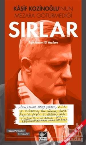 Kaşif Kozinoğlu'nun Mezara Götürmediği Sırlar - Kaynak Yayınları