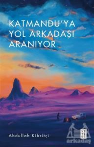 Katmandu'ya Yol Arkadaşı Aranıyor - 1