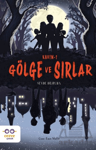 Kaven-1 Gölge Ve Sırlar - Cezve Çocuk