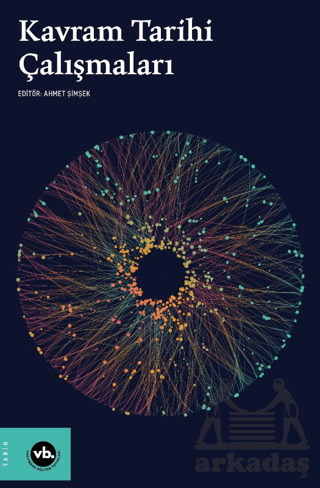 Kavram Tarihi Çalışmaları - Vakıfbank Kültür Yayınları