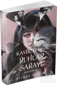 Kaybolmuş Ruhlar Sarayı - Kraliçenin Kızı - Ephesus Yayınları