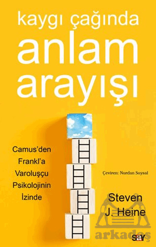 Kaygı Çağında Anlam Arayışı - Say Yayınları