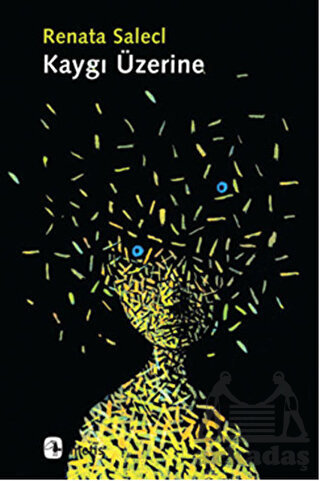 Kaygı Üzerine - Metis Yayınları