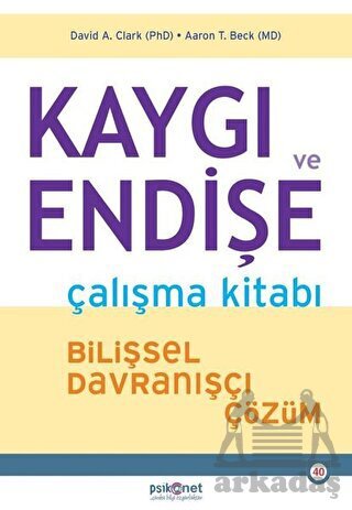 Kaygı Ve Endişe Çalışma Kitabı - 1