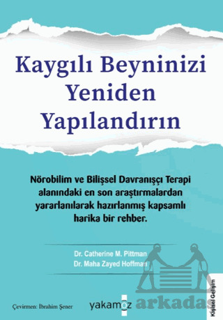 Kaygılı Beyninizi Yeniden Yapılandırın - 1