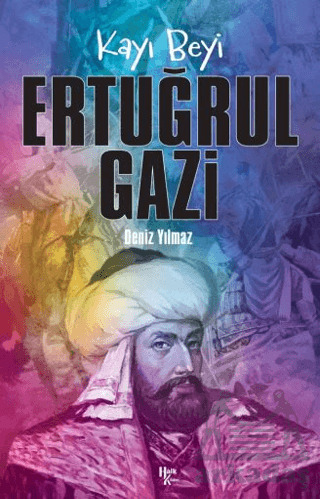 Kayı Beyi Ertuğrul Gazi - Halk Kitabevi