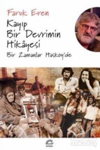 Kayıp Bir Devrimin Hikayesi - İletişim Yayınevi