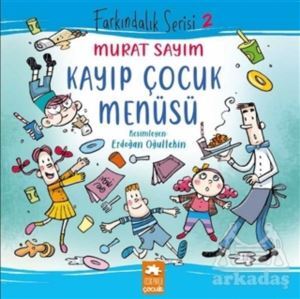 Kayıp Çocuk Menüsü - Eksik Parça Yayınları