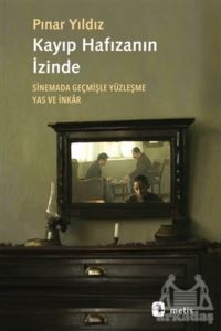 Kayıp Hafızanın İzinde - Metis Yayınları