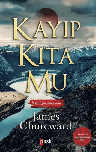 Kayıp Kıta Mu - İnsanlığın Anayurdu - 2