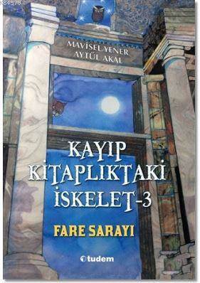 Kayıp Kitaplıktaki İskelet - 3 Fare Sarayı - 1