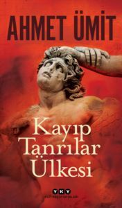 Kayıp Tanrılar Ülkesi - Yapı Kredi Yayınları