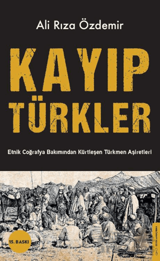 Kayıp Türkler - Destek Yayınları