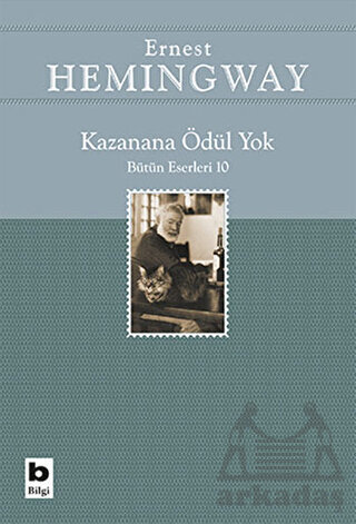 Kazanana Ödül Yok; Bütün Eserleri 10 - Bilgi Yayınevi