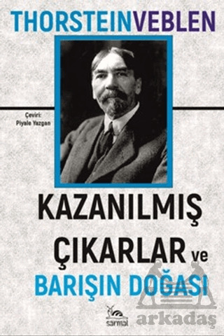 Kazanılmış Çıkarlar Ve Barışın Doğası - Sarmal Kitabevi