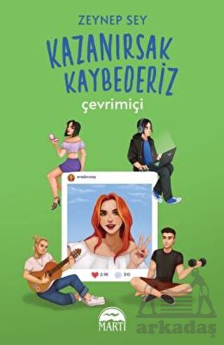 Kazanırsak Kaybederiz: Çevrimiçi - Martı Yayınları