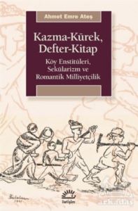 Kazma-Kürek, Defter-Kitap - İletişim Yayınevi