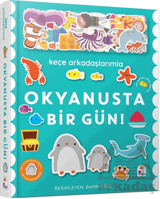 Keçe Arkadaşlarımla Okyanusta Bir Gün - 1