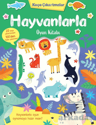 Keçe Çıkartmalar - Hayvanlarla Oyun Kitabı - İndigo Çocuk