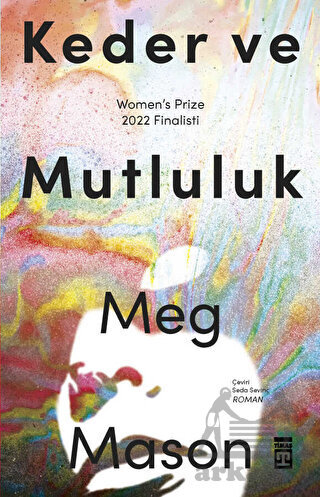 Keder Ve Mutluluk - Timaş Yayınları