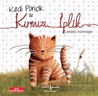 Kedi Ponçik İle Kırmızı İplik - İş Bankası Kültür Yayınları