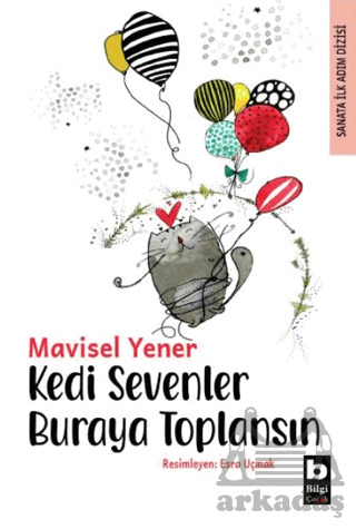 Kedi Sevenler Buraya Toplansın - Bilgi Yayınevi