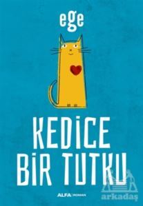 Kedice Bir Tutku - 1