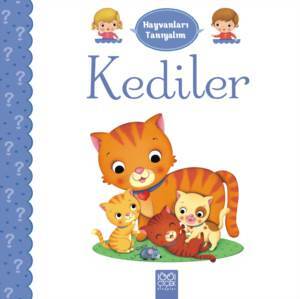 Kediler - Hayvanları Tanıyalım - 1001 Çiçek Kitaplar