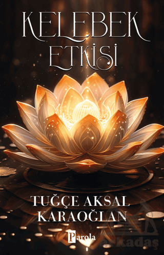 Kelebek Etkisi - Parola Yayınları