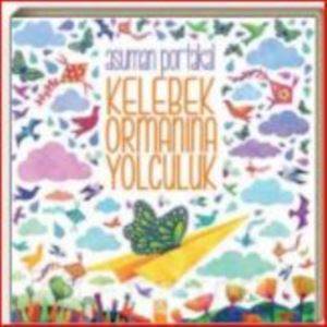 Kelebek Ormanına Yolculuk - Altın Kitaplar