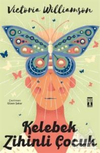 Kelebek Zihinli Çocuk - Genç Timaş