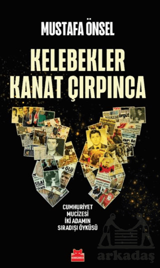 Kelebekler Kanat Çırpınca - Kırmızı Kedi Yayınevi
