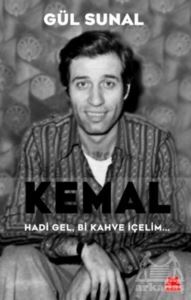 Kemal Hadi Gel, Bi Kahve İçelim... - Kırmızı Kedi Yayınevi