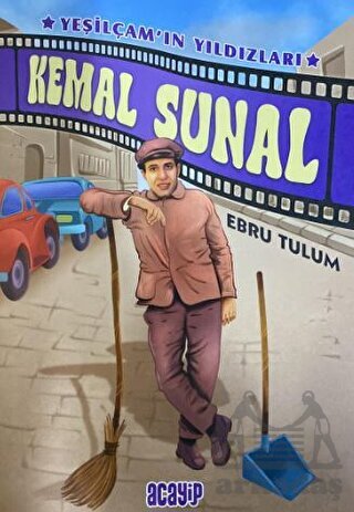 Kemal Sunal / Yeşilçam’In Yıldızları - Acayip Kitaplar