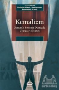 Kemalizm - Osmanlı Sonrası Dünyada Ulusaşırı Siyaset - 1