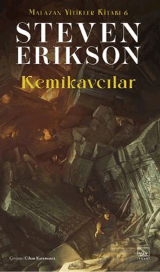 Kemikavcılar / Malazan Yitikler Kitabı 6 - İthaki Yayınları