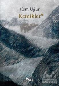Kemikler - Sel Yayıncılık