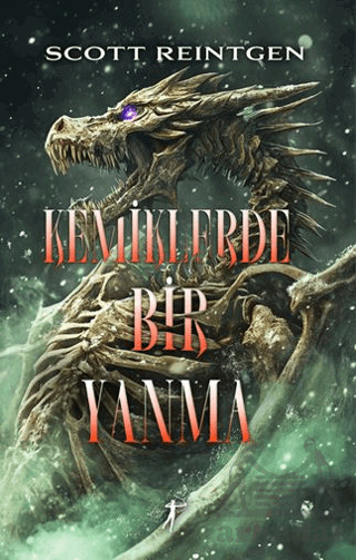 Kemiklerde Bir Yanma - Artemis Yayınları