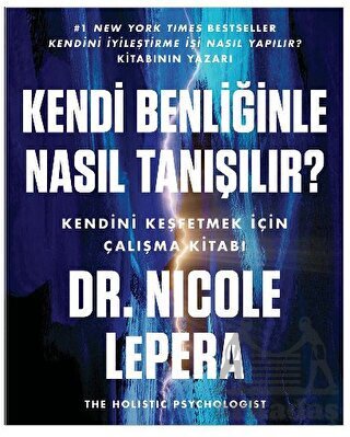 Kendi Benliğinle Nasıl Tanışılır? - 1