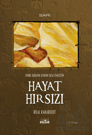 Kendi Hayatını Kendin İnşa Etmelisin - Hayat Hırsızı - 1