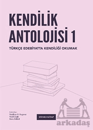 Kendilik Antolojisi 1 - Sfenks Kitap