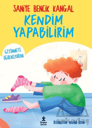 Kendim Yapabilirim - Giyinmeyi Öğreniyorum - 2
