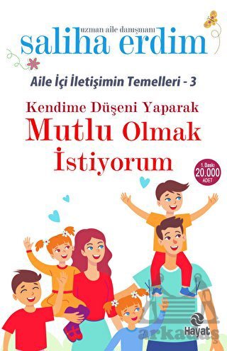Kendime Düşeni Yaparak Mutlu Olmak İstiyorum - Hayat Yayınları