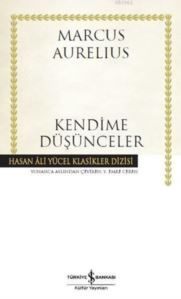 Kendime Düşünceler - İş Bankası Kültür Yayınları