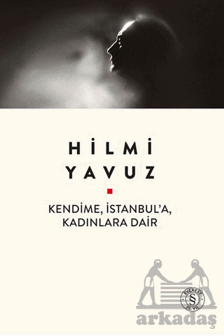 Kendime, İstanbul'a, Kadınlara Dair - Everest Yayınları