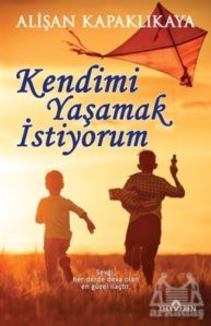 Kendimi Yaşamak İstiyorum - 1