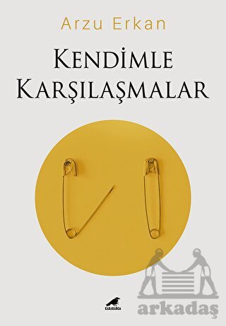 Kendimle Karşılaşmalar - Kara Karga Yayınları
